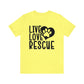 Live Love Rescue - Unisex Tshirt