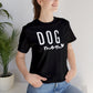 Dog Mom - White Letters Unisex Tshirt