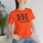 Dog Mom - Black Letters Unisex Tshirt