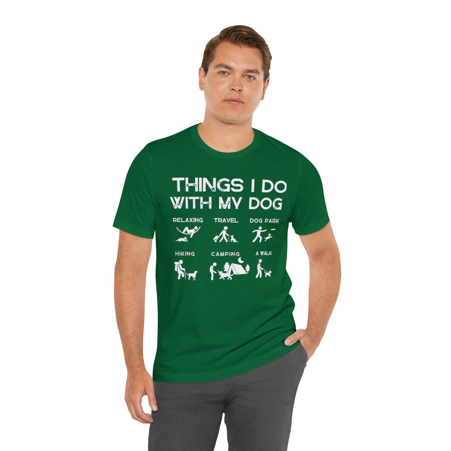 Things I Do With My Dog - Unisex Tshirt