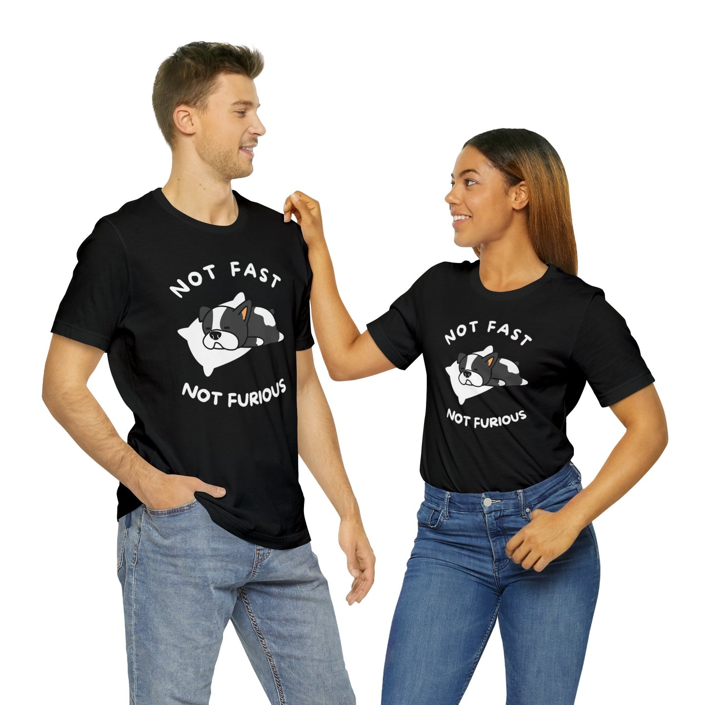 Not Fast Not Furious - Unisex Tshirt