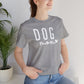 Dog Mom - White Letters Unisex Tshirt